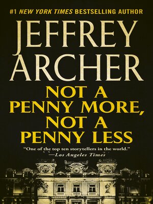 cover image of Not a Penny More, Not a Penny Less